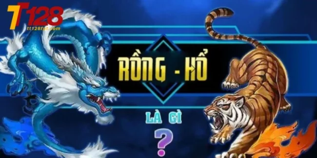Rồng Hổ TT128